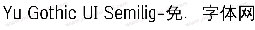 Yu Gothic UI Semilig字体转换
